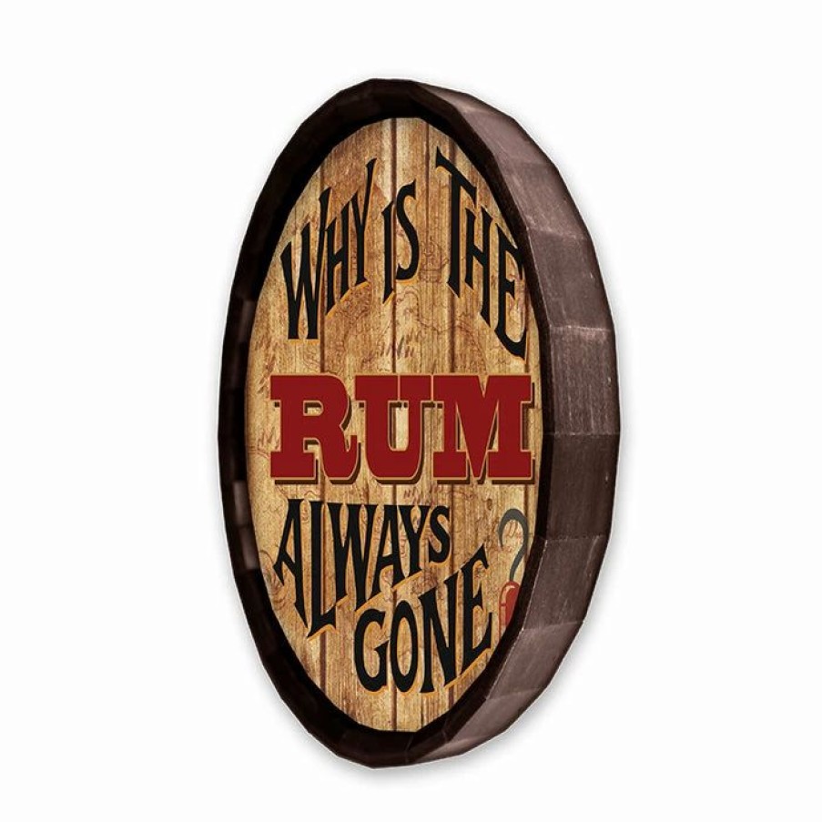 * Discount Barman Why Is The Rum Always Gone Barrel Top Tavern Sign | Bar Signs