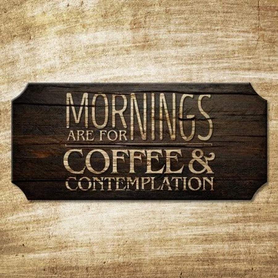 * Brand New Barman Mornings Are For Coffee And Contemplation Wood Plaque Kolorcoat Sign | Bar Signs